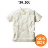 【TRUSS】トラス | 5.3oz オーガニックコットンTシャツ (キッズサイズ)