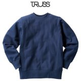 【TRUSS】トラス | 12.4oz ヘビーウェイトスウェットシャツ (裏起毛)